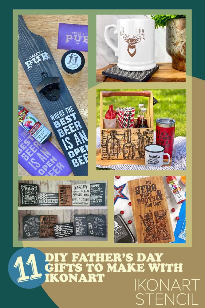 11 DIY Father's Day Gifts to Make With Ikonart - Ikonart Stencil